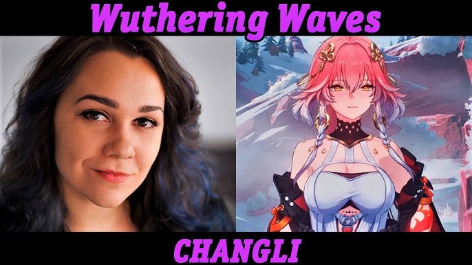 Who is the Voice Actor of Changli in Wuthering Waves? Discover the Talent Behind the Character