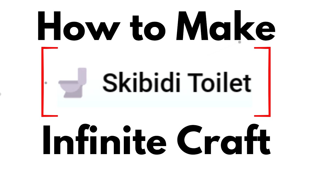 Easy Guide: How to Make Skibidi Toilet in Infinite Craft