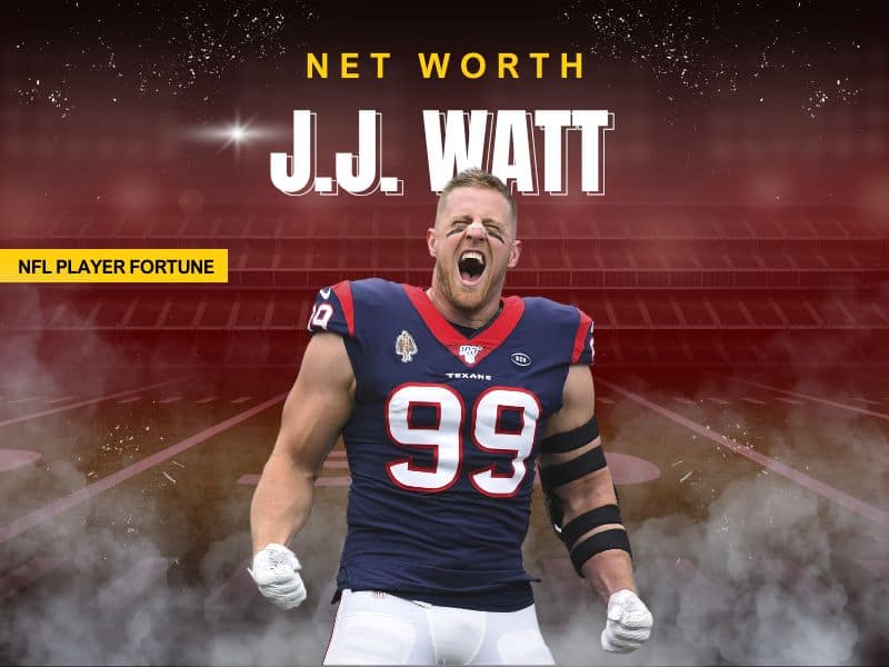 Whats JJ Watt Net Worth in 2024? A Detailed Financial Breakdown