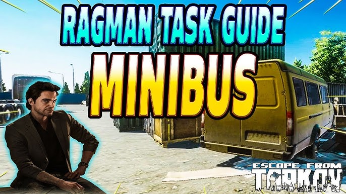 How to Find Minibus Tarkov and Complete Tasks for Traders